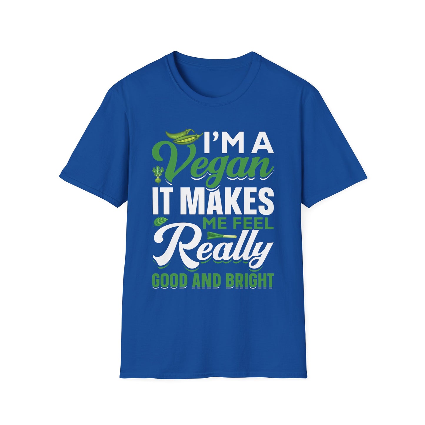 It Makes Me Feel Really Good T‑Shirt