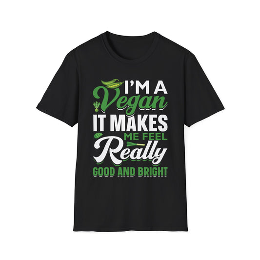 It Makes Me Feel Really Good T‑Shirt