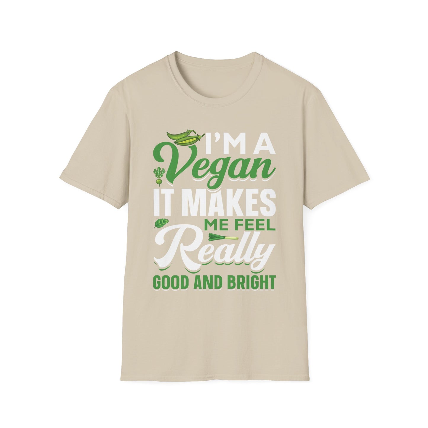 It Makes Me Feel Really Good T‑Shirt